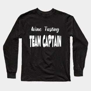 Wine Tasting Team Captain Long Sleeve T-Shirt